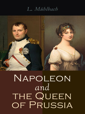 cover image of Napoleon and the Queen of Prussia